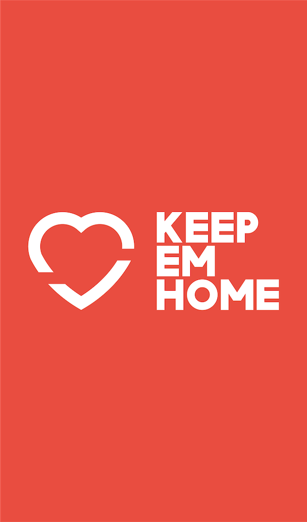 Keep Em Home